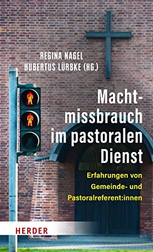 Regina Nagel - Machtmissbrauch im pastoralen Dienst: Erfahrungen von Gemeinde- und Pastoralreferent:innen - Preis vom 30.09.2026 09:01:18 h