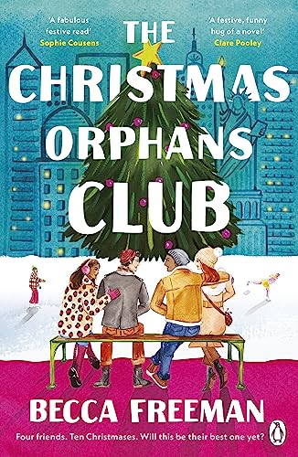 Becca Freeman - The Christmas Orphans Club: The perfect uplifting and heart warming book to read this Christmas - Preis vom 09.10.2026 07:28:09 h