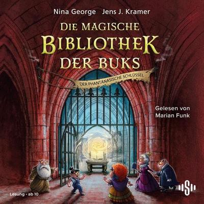 Die magische Bibliothek der Buks 3: Der Phantánasische Schlüssel - Nina George,Jens J. Kramer, Audio, 9783844944921