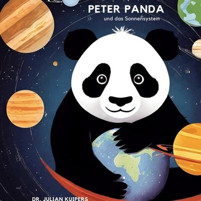 Peter Panda und das Sonnensystem, Gebundene Ausgabe von Julian Kuipers, BoD – Books on Demand, 978-3-7693-0636-1
