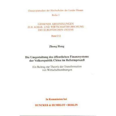 Die Umgestaltung des öffentlichen Finanzsystems der Volksrepublik China im Reformprozeß., Taschenbuch von Zhong Hong, Duncker & Humblot,
