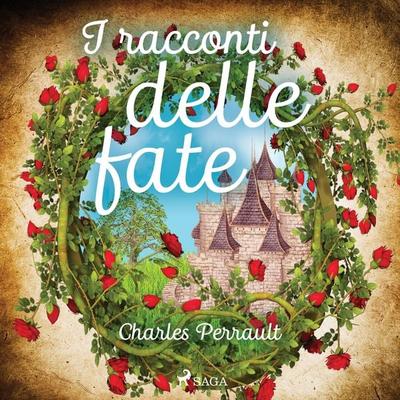 I racconti delle fate - Charles Perrault, Audio, 9788726247589