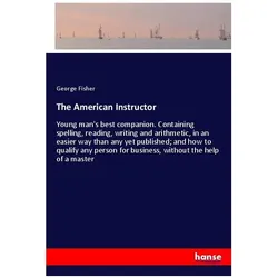 The American Instructor, Belletristik von George Fisher