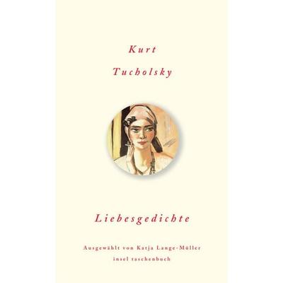 Liebesgedichte, Taschenbuch von Kurt Tucholsky, Insel