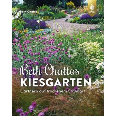 Beth Chattos Kiesgarten, Gebundene Ausgabe von Beth Chatto, Verlag Eugen Ulmer, 978-3-8186-1570-3