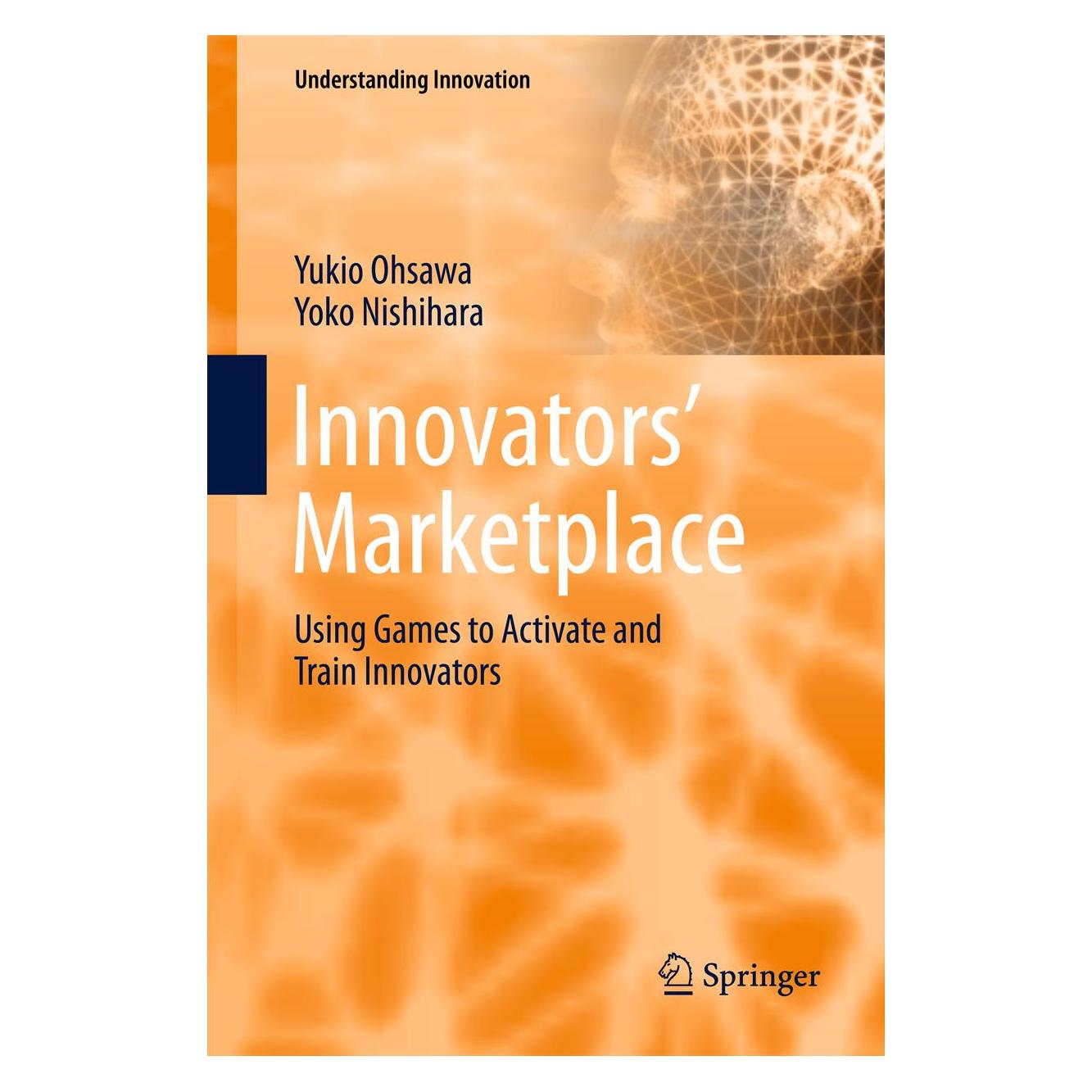 Springer Innovators' Marketplace (Englisch, Softcover, Yoko Nishihara, Yukio Ohsawa) (55549397)