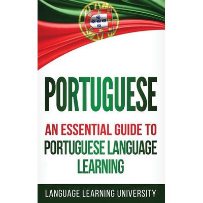 Portuguese, Gebundene Ausgabe von Language Learning University, Bravex Publications, 978-1-64748-461-3