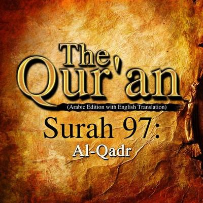 The Qur'an (Arabic Edition with English Translation) - Surah 97 - Al-Qadr - One Media The Qur'an; Audio, 9781509488162