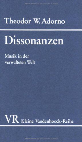 Adorno, Theodor W. - Dissonanzen. Musik in der verwalteten Welt. (Kleine Vandenhoeck Reihe) - Preis vom 01.10.2026 17:08:56 h