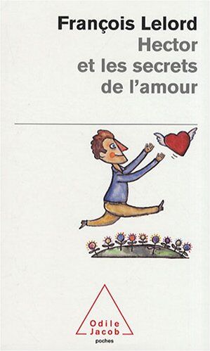 François Lelord - Hector et les secrets de l'amour - Preis vom 05.10.2026 03:47:11 h