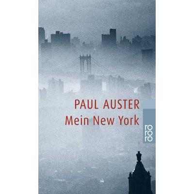 Mein New York, Taschenbuch von Paul Auster, Rowohlt Taschenbuch