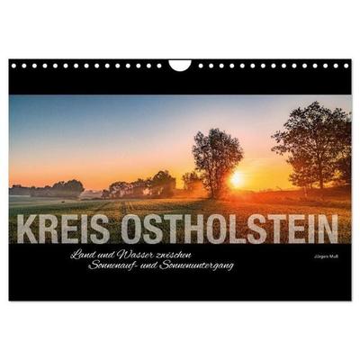 Ostholstein - Land und Wasser zwischen Sonnenauf- und Sonnenuntergang (Wandkalender 2027 DIN A4 quer), CALVENDO Monatskalender