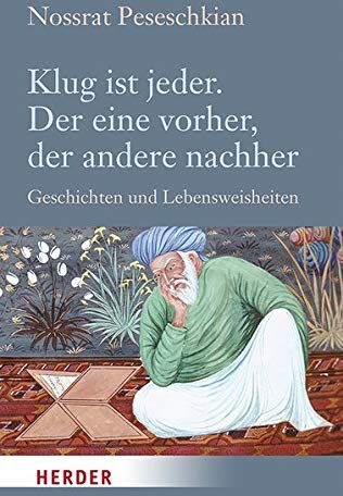 Nossrat Peseschkian - Klug ist jeder. Der eine vorher, der andere nachher: Geschichten und Lebensweisheiten (Herder Spektrum) - Preis vom 13.10.2026 19:28:25 h