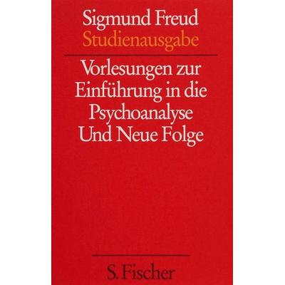 Vorlesungen zur Einführung in die Psychoanalyse / Neue Folge der Vorlesungen zur Einführung in die Psychoanalyse, Taschenbuch von Sigmund Freud, S.