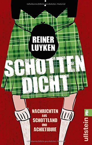 Reiner Luyken - Schotten dicht: Nachrichten aus Schottland und Achiltibuie - Preis vom 09.10.2026 07:28:09 h