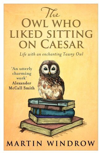 Martin Windrow - The Owl Who Liked Sitting on Caesar - Preis vom 09.10.2026 07:28:09 h