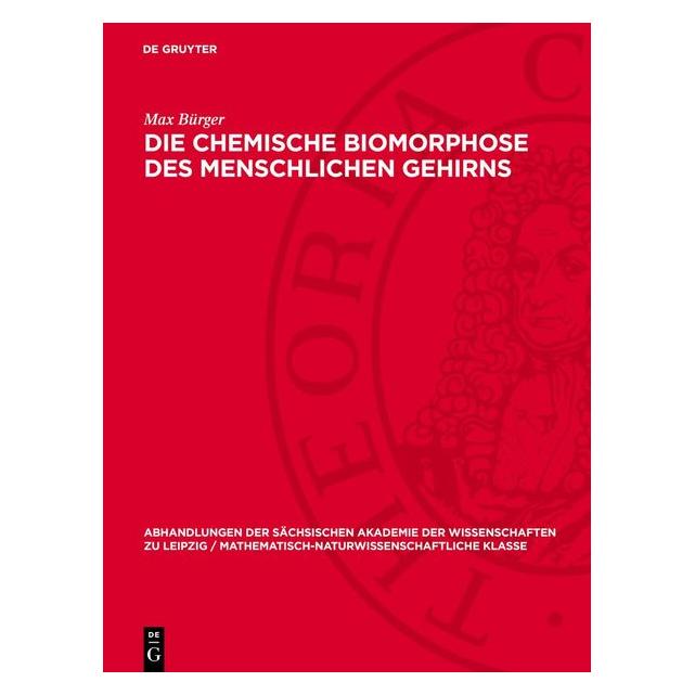 De Gruyter Bürger:Die chemische Biomorphose des me (Deutsch, Hardcover, Max Bürger) (67795281)