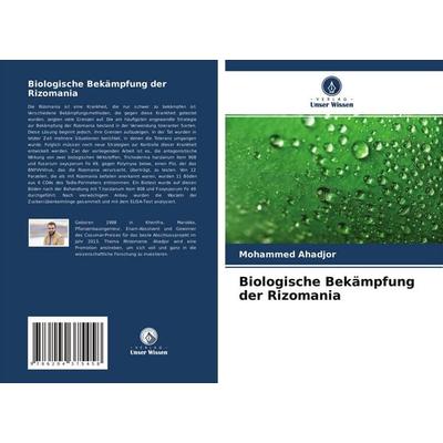 Biologische Bekämpfung der Rizomania, Taschenbuch von Mohammed Ahadjor, Verlag Unser Wissen, 978-620-4-37545-8