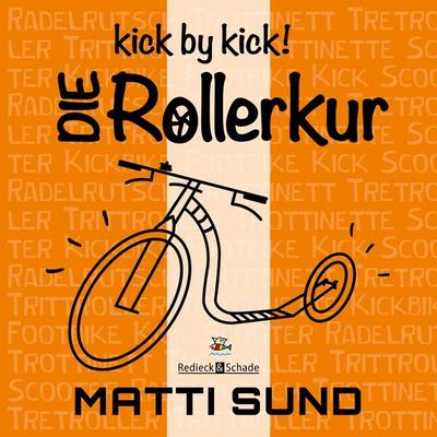 kick by kick! - Matti Sund, Audio, 9783969319123