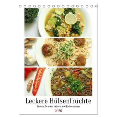 Leckere Hülsenfrüchte (Tischkalender 2026 DIN A5 hoch), CALVENDO Monatskalender