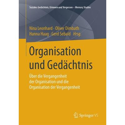 Organisation und Gedächtnis, Taschenbuch von , Springer Fachmedien Wiesbaden GmbH, 978-3-658-11826-6