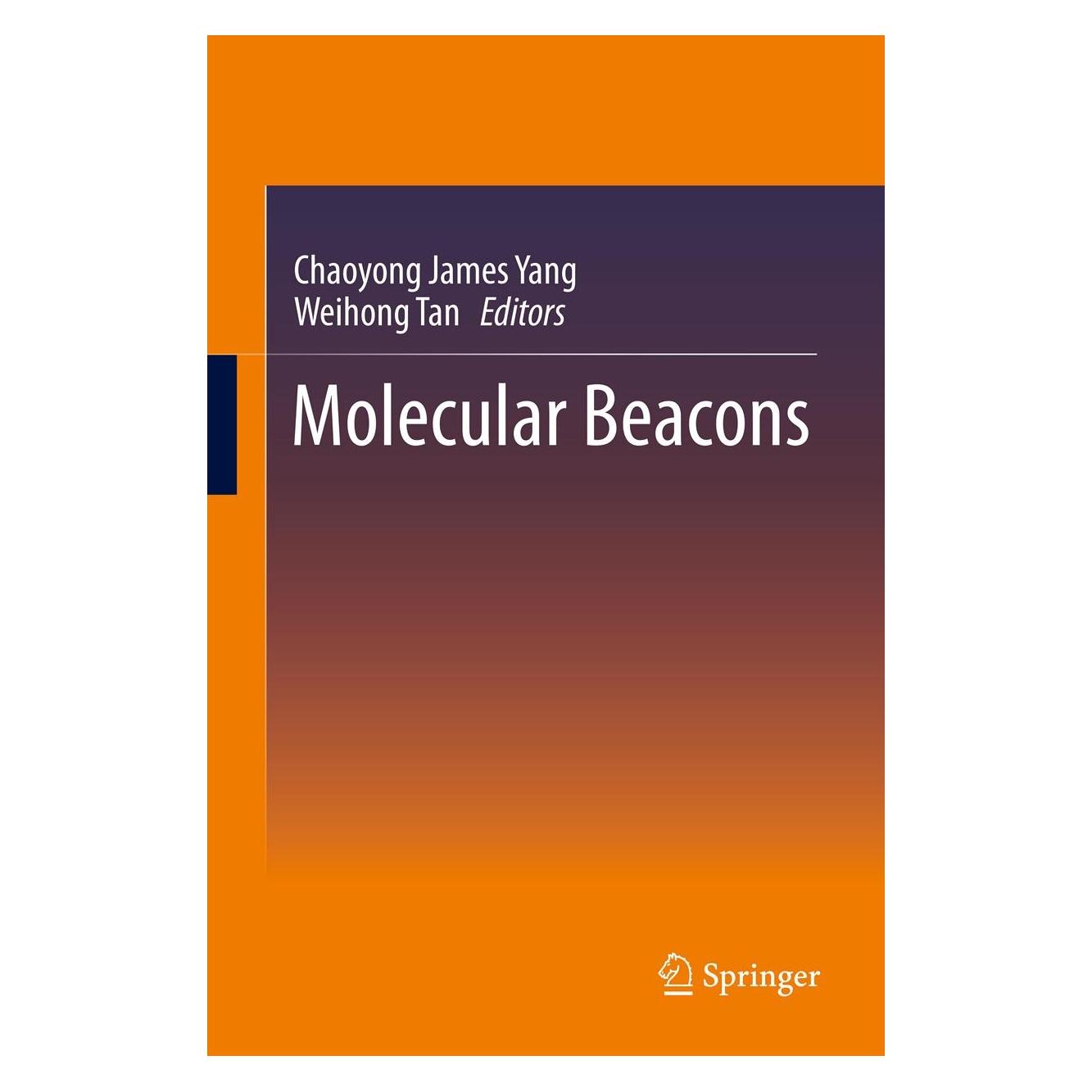 Springer Molecular Beacons (Englisch, Chaoyong James Yang, Weihong Tan, 2013) (9783642391088)