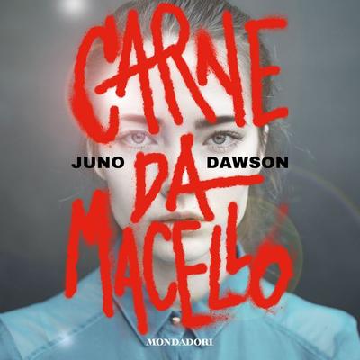 Carne da macello - Juno Dawson, Audio, 9788852158957