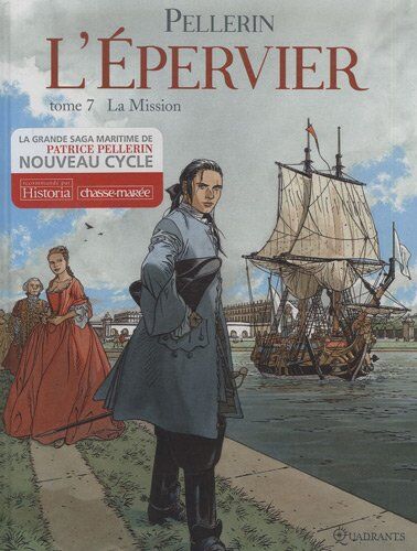 Patrice Pellerin - L'Epervier : 2e cycle. Vol. 7. La mission - Preis vom 19.10.2026 19:33:35 h