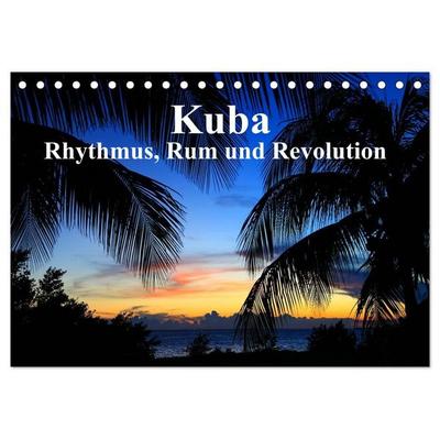Kuba - Rhythmus, Rum und Revolution (Tischkalender 2027 DIN A5 quer), CALVENDO Monatskalender