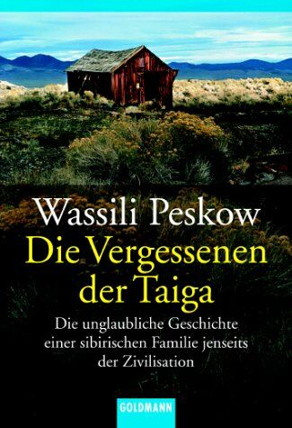Wasseli Peskow - Die Vergessenen der Taiga - Preis vom 13.10.2026 19:28:25 h