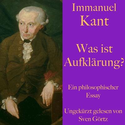 Immanuel Kant: Was ist Aufklärung? - Immanuel Kant, Audio, 9783955977566