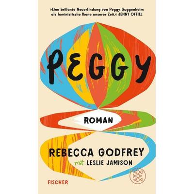 Peggy, Gebundene Ausgabe von Rebecca Godfrey,Leslie Jamison, Fischer, 978-3-7587-0016-3