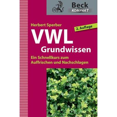 VWL Grundwissen, Taschenbuch von Herbert Sperber, C.H. Beck, 978-3-406-64078-0