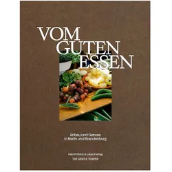 Vom guten Essen, Fachbücher von Lukas Freitag, Felix Fröhlich