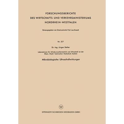 Mikrobiologische Ultraschallwirkungen, Taschenbuch von Jürgen Stelter, VS Verlag für Sozialwissenschaften, 978-3-663-03730-9