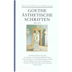 Ästhetische Schriften 1806-1815, Belletristik von Johann Wolfgang Goethe