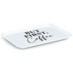 Tablett But First 30,5 x 22 cm Kunststoff Weiß