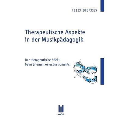 Therapeutische Aspekte in der Musikpädagogik -