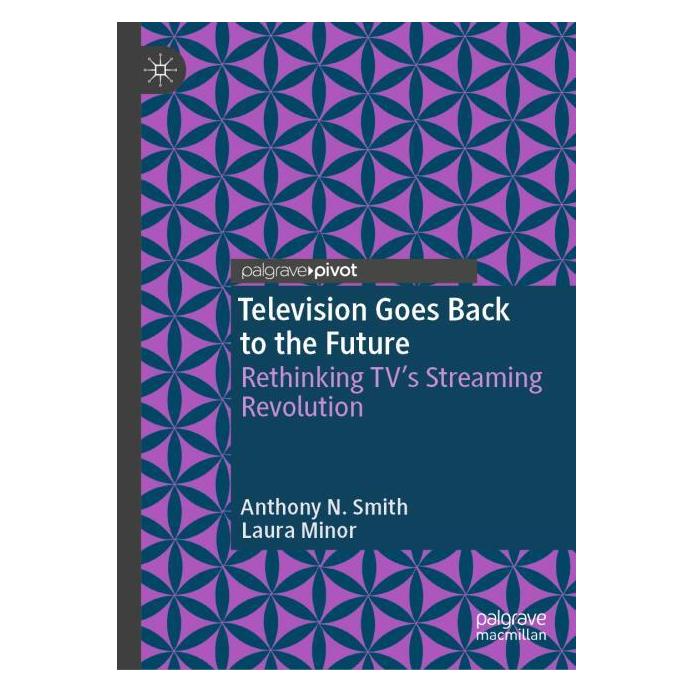 Springer Television Goes Back to the Future (Englisch, Hardcover, Anthony N Smith, Laura Minor) (60321055)