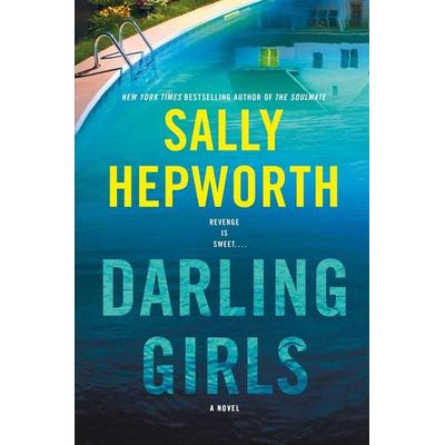 Hepworth, S: Darling Girls, Taschenbuch von Sally Hepworth, Macmillan US, 978-1-250-34187-7