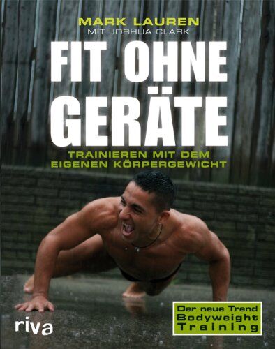 Joshua Clark - Fit ohne Geräte: Trainieren mit dem eigenen Körpergewicht - Preis vom 30.09.2026 22:30:23 h