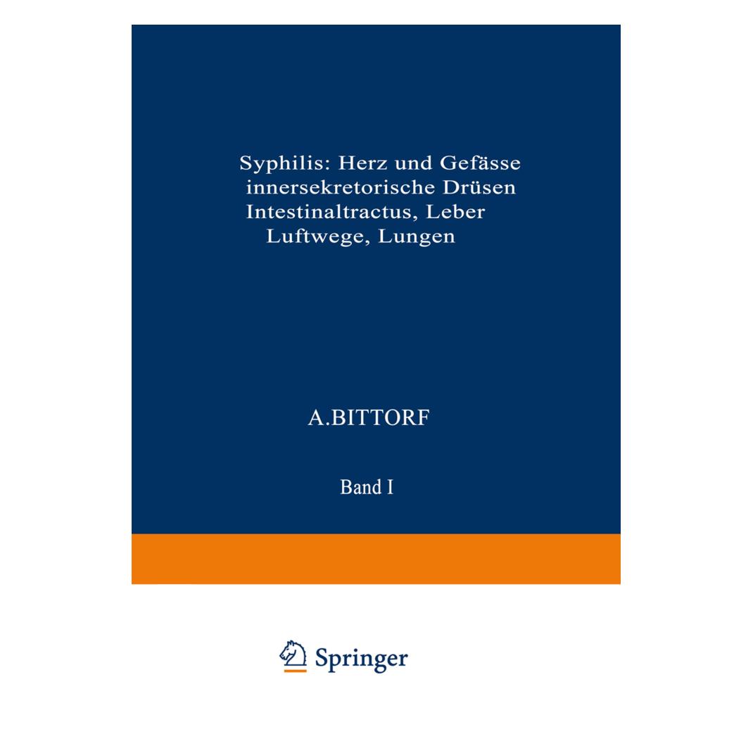 Springer Syphilis: Herz und Gefässe, innersekretorische Drüsen, Intestinaltractus, Leber, Luftwege, Lungen (Deutsch, Softcover, Grünberg, Kenneth A Loparo, Kenneth A. Loparo, NA Evelbauer, NA Gigon, NA Herxheimer, NA Klestadt, NA Lieven, NA Schlesinger, NA Theissing) (55561566)
