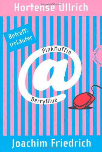 Hortense Ullrich - PinkMuffin@BerryBlue, Betreff: IrrLäufer - Preis vom 09.10.2026 07:28:09 h