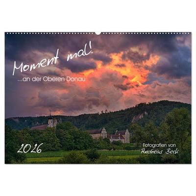 Moment mal! an der Oberen Donau (Wandkalender 2026 DIN A2 quer), CALVENDO Monatskalender