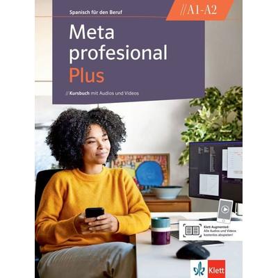 Meta profesional Plus A1–A2, Taschenbuch von , Klett Sprachen GmbH, 978-3-12-515489-6