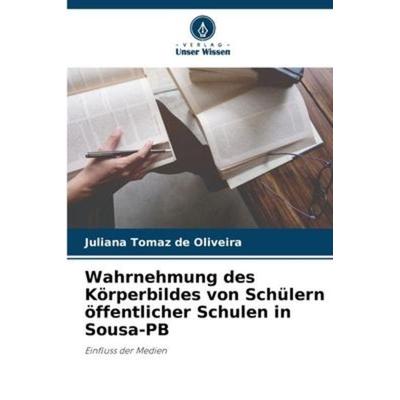 Wahrnehmung des Körperbildes von Schülern öffentlicher Schulen in Sousa-PB -