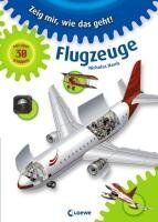 Nicholas Harris - Zeig mir, wie das geht! Flugzeuge - Preis vom 09.10.2026 07:28:09 h
