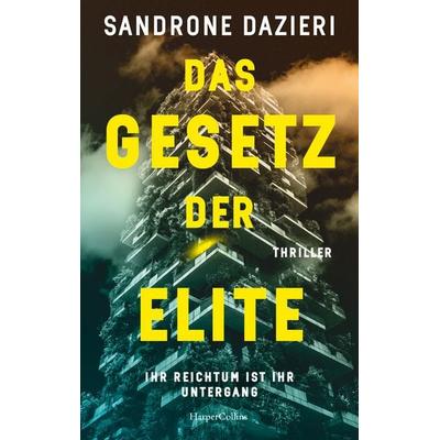 Das Gesetz der Elite, Taschenbuch von Sandrone Dazieri, HarperCollins Paperback, 978-3-365-01288-8