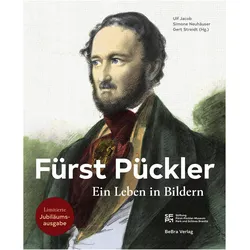 Fürst Pückler, Biografien von Gert Streidt, Simone Neuhäuser, Ulf Jacob