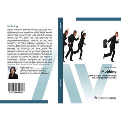 Mobbing, Taschenbuch von Julia Eva Lackmann, AV Akademikerverlag, 978-3-639-39180-0